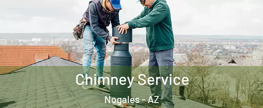  Chimney Service Nogales - AZ