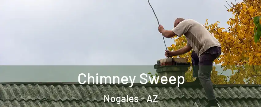  Chimney Sweep Nogales - AZ