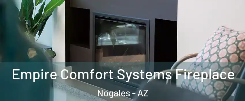  Empire Comfort Systems Fireplace Nogales - AZ