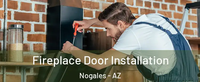  Fireplace Door Installation Nogales - AZ