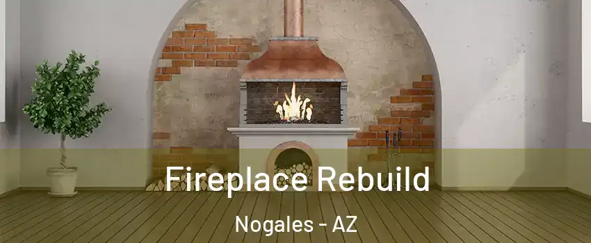  Fireplace Rebuild Nogales - AZ