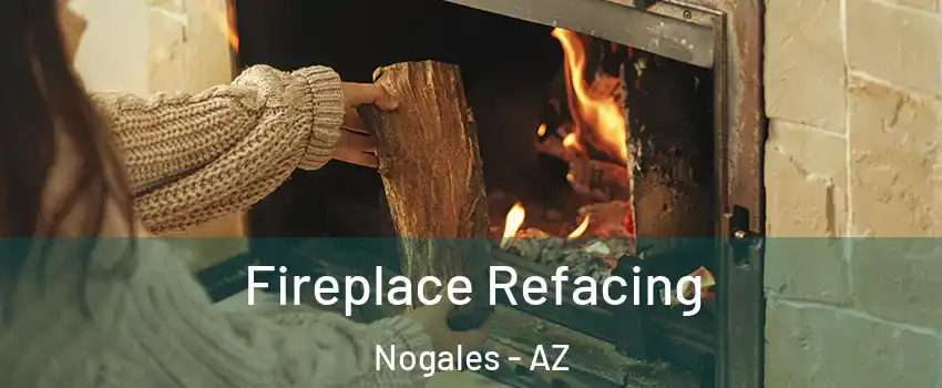  Fireplace Refacing Nogales - AZ