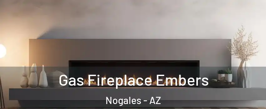  Gas Fireplace Embers Nogales - AZ
