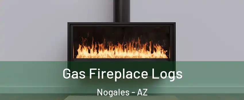  Gas Fireplace Logs Nogales - AZ