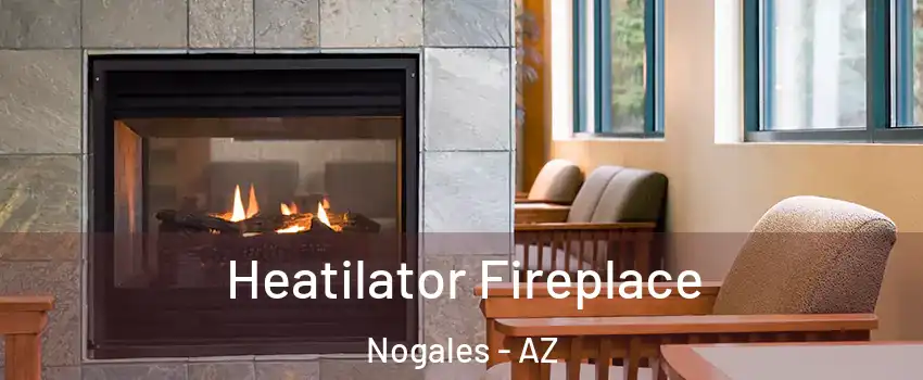  Heatilator Fireplace Nogales - AZ