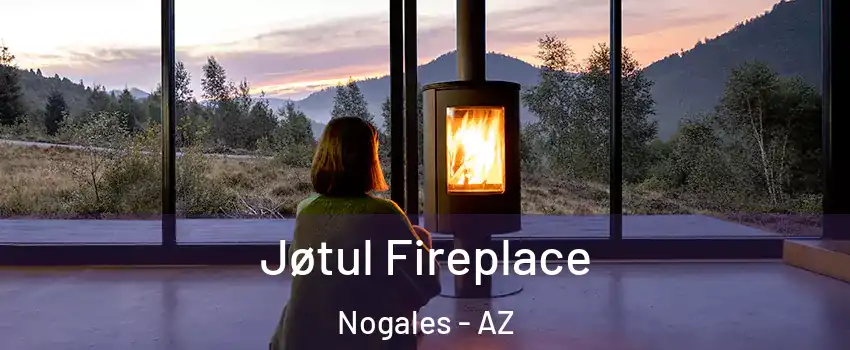  Jøtul Fireplace Nogales - AZ