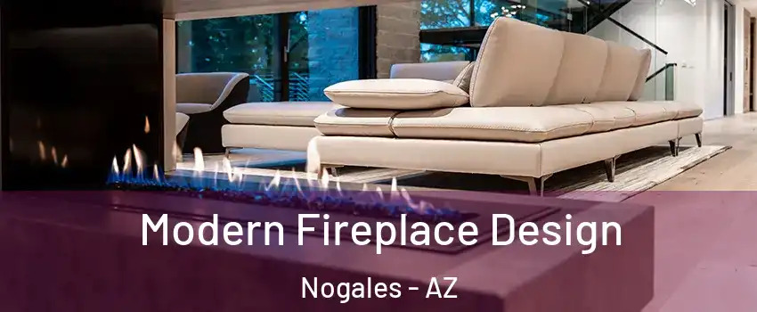  Modern Fireplace Design Nogales - AZ